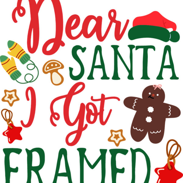 Dear Santa I Got Framed 01 Thumbnail
