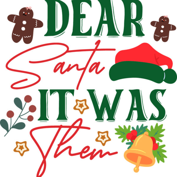 Dear Santa It Was Them 01 Thumbnail