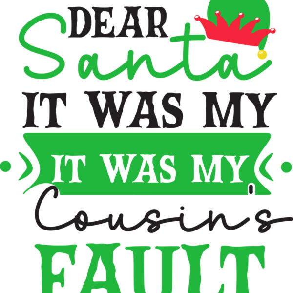 Dear Santa lt  Was My Cousin s Fault  White 01 Thumbnail