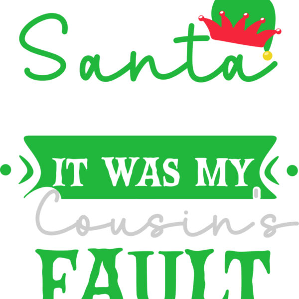 Dear Santa lt  Was My Cousin s Fault  1  Thumbnail
